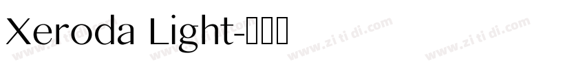 Xeroda Light字体转换